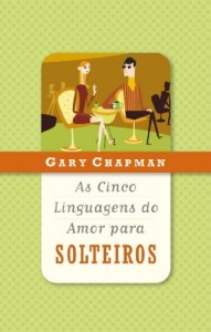 Baixar As cinco linguagens do amor para solteiros pdf, epub, eBook