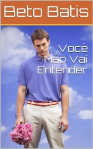 Baixar Você Não Vai Entender (Coletânea de Fatos Livro 1) pdf, epub, eBook