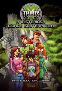 Baixar X-Teens vs A Misteriosa Cidade Subterrânea pdf, epub, eBook