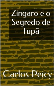 Baixar Zíngaro e o Segredo de Tupã pdf, epub, eBook