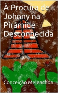 Baixar &Agrave; Procura de Johnny na Pir&acirc;mide Desconhecida pdf, epub, eBook