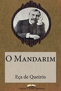 Baixar O Mandarim (Edição Ilustrada): Com biografia do autor e índice activo (Grandes Clássicos Luso-Brasileiros Livro 3) pdf, epub, eBook