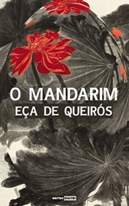 Baixar O MANDARIM – E&Ccedil;A DE QUEIR&Oacute;S (COM NOTAS)(BIOGRAFIA)(ILUSTRADO) pdf, epub, eBook