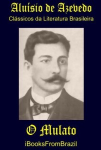 Baixar O Mulato (Great Brazilian Literature Livro 13) pdf, epub, eBook