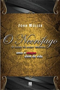 Baixar O Necrófago: o caso Albert Moses pdf, epub, eBook