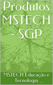 Baixar Produtos MSTECH – SGP pdf, epub, eBook