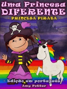 Baixar Uma Princesa Diferente – Princesa Pirata (livro infantil ilustrado) pdf, epub, eBook