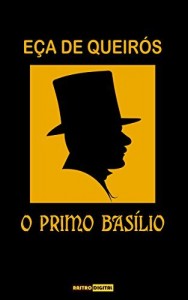Baixar O PRIMO BAS&Iacute;LIO – E&Ccedil;A DE QUEIR&Oacute;S (COM NOTAS)(BIOGRAFIA)(ILUSTRADO) pdf, epub, eBook