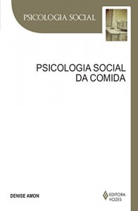 Baixar Psicologia social da comida pdf, epub, eBook