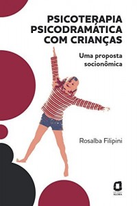 Baixar Psicoterapia psicodramática com crianças pdf, epub, eBook