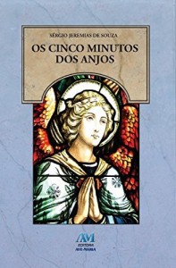 Baixar Os cinco minutos dos Anjos pdf, epub, eBook