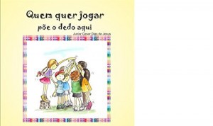 Baixar Quem quer jogar põe o dedo aqui pdf, epub, eBook