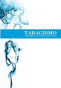 Baixar Tabagismo: abordagem, preven&ccedil;&atilde;o e tratamento pdf, epub, eBook