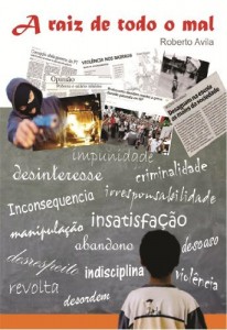 Baixar A raiz de todo o mal pdf, epub, eBook
