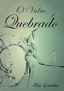 Baixar O Vidro Quebrado pdf, epub, eBook