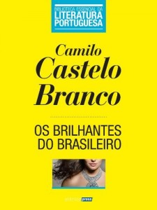 Baixar Os Brilhantes do Brasileiro (Biblioteca Essencial da Literatura Portuguesa Livro 38) pdf, epub, eBook