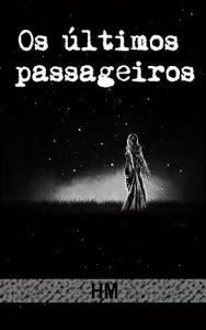 Baixar Os &uacute;ltimos passageiros pdf, epub, eBook