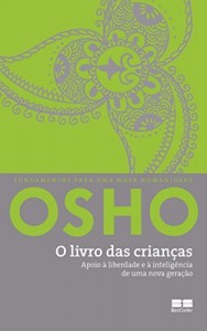 Baixar O Livro das Crianças: Apoio à liberdade e á inteligência de uma nova geração pdf, epub, eBook
