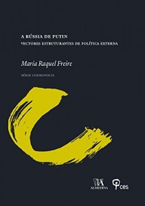 Baixar A R&uacute;ssia de PutinVectores Estruturantes de Pol&iacute;tica Externa pdf, epub, eBook