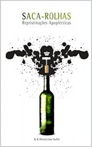 Baixar Saca-Rolhas: repristinações apoplécticas pdf, epub, eBook