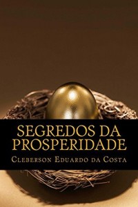 Baixar SEGREDOS DA PROSPERIDADE pdf, epub, eBook