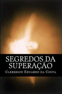 Baixar SEGREDOS DA SUPERA&Ccedil;&Atilde;O pdf, epub, eBook