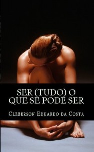 Baixar SER (TUDO) O QUE SE PODE SER pdf, epub, eBook