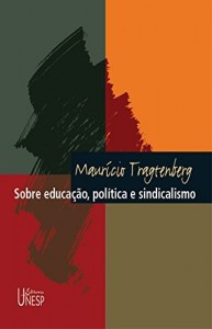 Baixar Sobre educa&ccedil;&atilde;o, pol&iacute;tica e sindicalismo pdf, epub, eBook