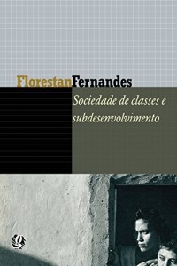 Baixar Sociedade de classes e subdesenvolvimento pdf, epub, eBook