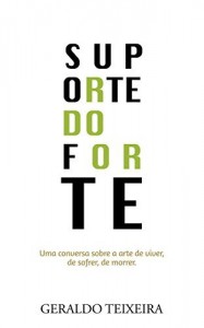 Baixar Suporte do Forte: É forte quem é seu próprio suporte pdf, epub, eBook