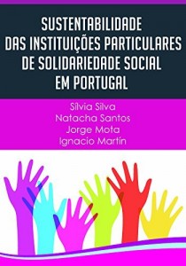 Baixar Sustentabilidade das Instituições Particulares de Solidariedade Social em Portugal pdf, epub, eBook
