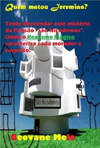 Baixar Quem matou Jeremias?: Porque o mataram? Tente desvendar este mist&eacute;rio. pdf, epub, eBook