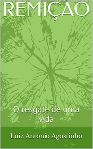 Baixar REMIÇÃO: O resgate de uma vida pdf, epub, eBook