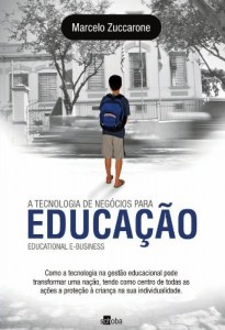 Baixar A Tecnologia de Neg&oacute;cios para Educa&ccedil;&atilde;o Educational E-Business pdf, epub, eBook