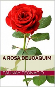 Baixar A Rosa de Joaquim pdf, epub, eBook