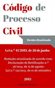 Baixar C&oacute;digo de Processo Civil Portugu&ecirc;s (Vers&atilde;o Setembro 2015): Lei n.&ordm; 41/2013, de 26 de Junho pdf, epub, eBook