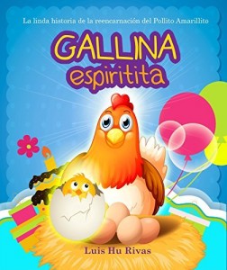 Baixar Gallina Espiritita: A linda historinha da reencarnação do Pintinho Amarelinho pdf, epub, eBook
