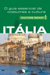 Baixar Culture Smart! – It&aacute;lia: O guia essencial de costumes e cultura pdf, epub, eBook