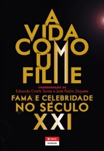 Baixar A Vida Como Um Filme: Fama e Celebridade no S&eacute;culo XXI pdf, epub, eBook
