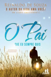 Baixar O PAI QUE EU SEMPRE QUIS pdf, epub, eBook