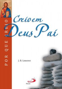 Baixar Creio em Deus Pai (Por que Creio?) pdf, epub, eBook