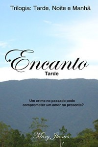Baixar Trilogia: Tarde, Noite e Manh&atilde; (ENCANTO – Tarde) pdf, epub, eBook