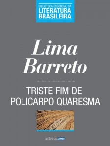Baixar Triste Fim de Policarpo Quaresma (Biblioteca Essencial da Literatura Brasileira Livro 2) pdf, epub, eBook