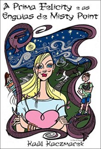 Baixar A Prima Felicity e as Enguias de Misty Point pdf, epub, eBook