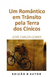 Baixar Um Rom&acirc;ntico em Tr&acirc;nsito pela Terra dos C&iacute;nicos pdf, epub, eBook