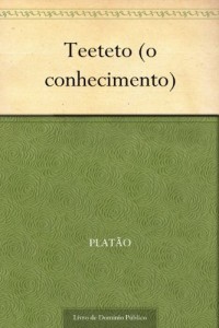 Baixar Teeteto (o conhecimento) pdf, epub, eBook