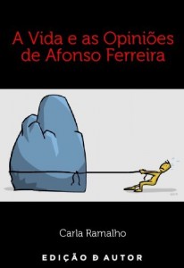 Baixar A Vida e as Opini&otilde;es de Afonso Ferreira pdf, epub, eBook