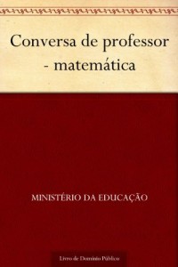 Baixar Conversa de professor – matem&aacute;tica pdf, epub, eBook