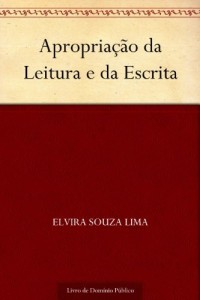 Baixar Apropria&ccedil;&atilde;o da Leitura e da Escrita pdf, epub, eBook