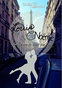 Baixar Louis e No&eacute;mie: Um (a)caso de amor em Paris pdf, epub, eBook